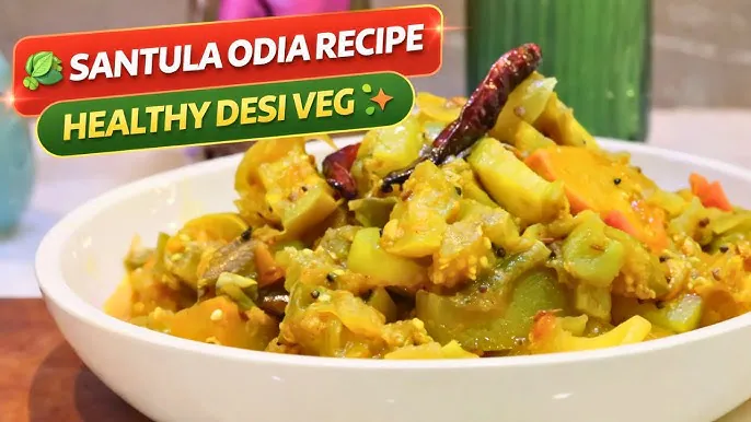 Odisha Santula: Healthy Mixed Veggies